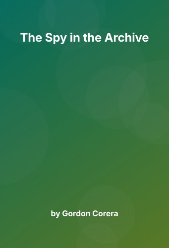 Cover for The Spy in the Archive