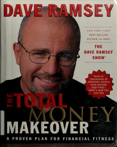 Book cover of The Total Money Makeover by Dave Ramsey
