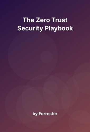 Cover for The Zero Trust Security Playbook
