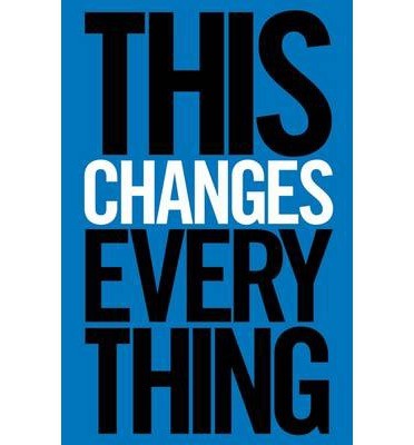 Book cover of This Changes Everything by Naomi Klein