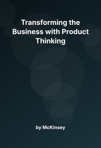 Cover for Transforming the Business with Product Thinking