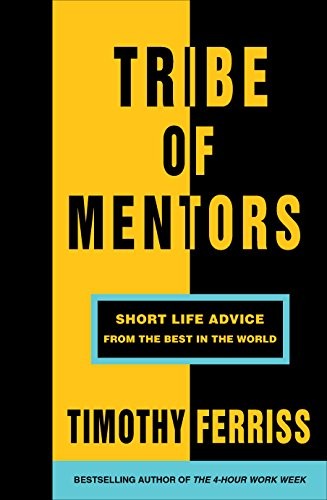 Book cover of Tribe of Mentors by Tim Ferriss