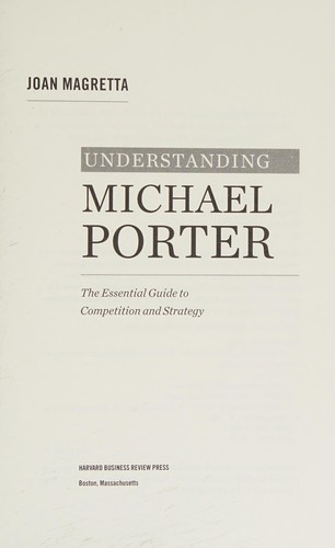 Book cover of Understanding Michael Porter by Joan Magretta