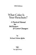 Book cover of What Color Is Your Parachute by Richard Nelson Bolles