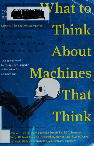Book cover of What to Think About Machines That Think by John Brockman