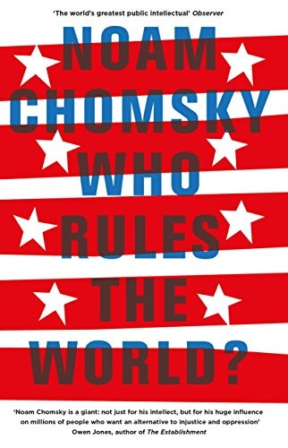 Book cover of Who Rules the World by Noam Chomsky