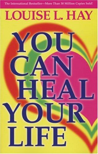 Book cover of You Can Heal Your Life by Louise Hay