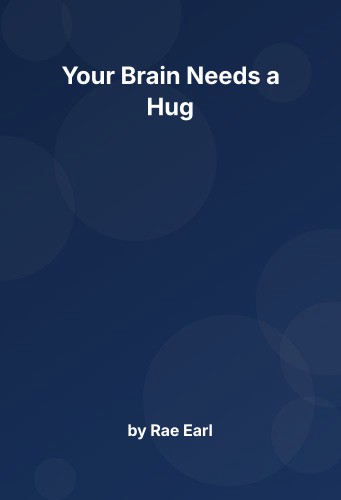 Cover for Your Brain Needs a Hug